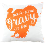 Pour Some Gravy on Me Pillow